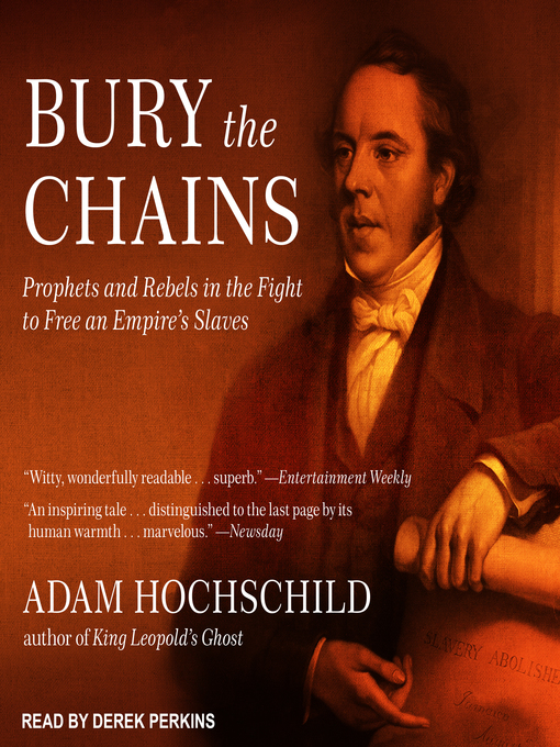 Title details for Bury the Chains by Adam Hochschild - Available